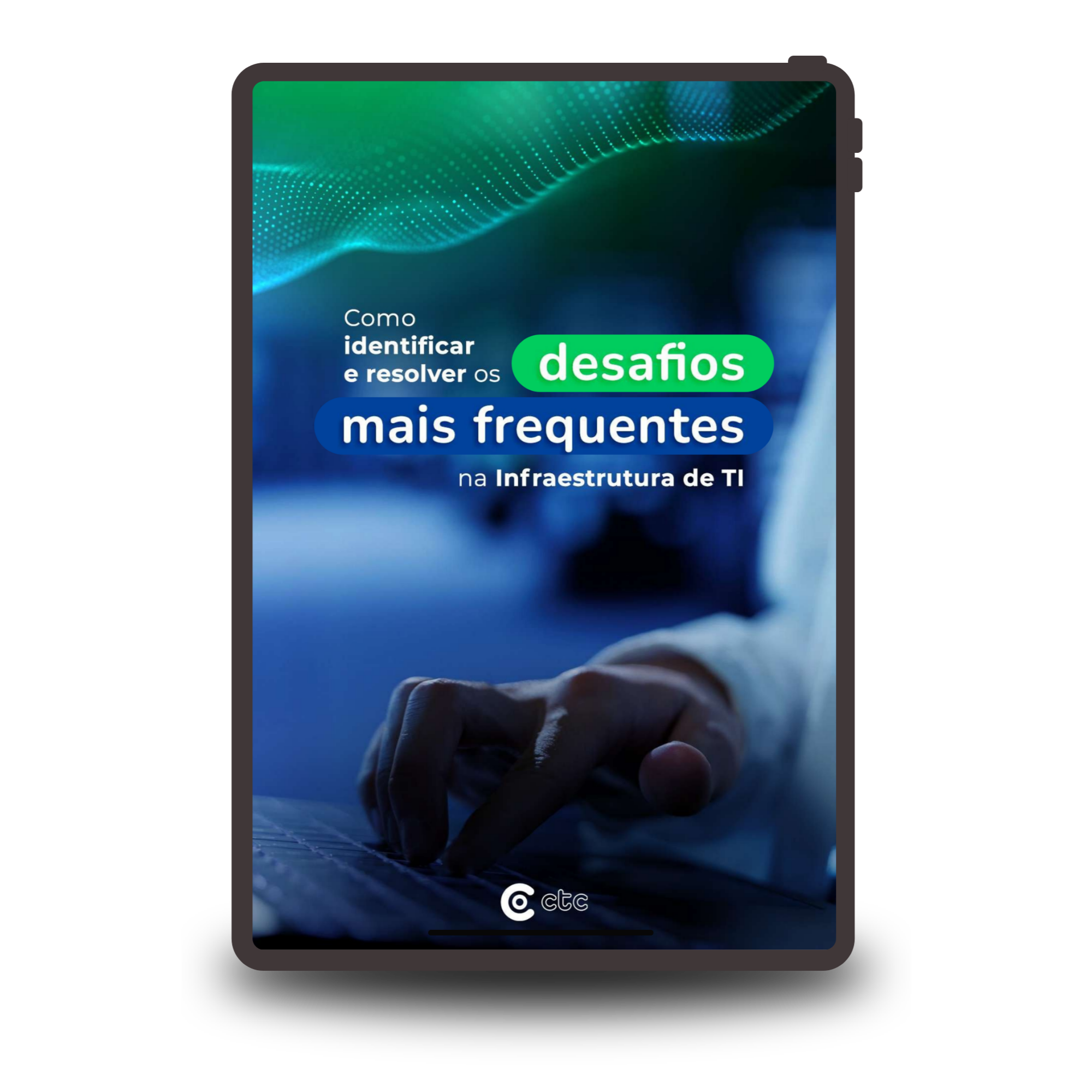 Como identificar e resolver os desafios mais frequentes na infraestrutura de T.I.png